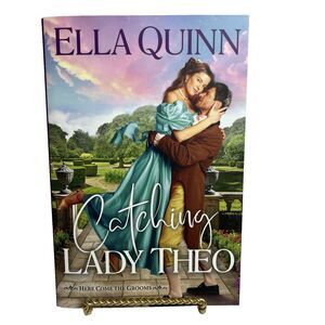Catching Lady Theo (Here Come the Grooms) by Ella Quinn (2025, Trade Paperback)